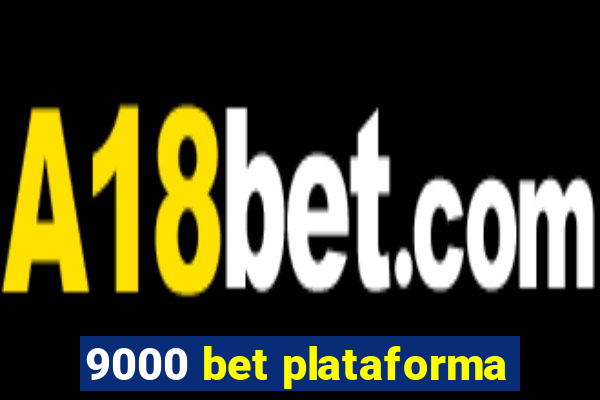 9000 bet plataforma